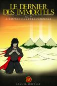 Le Dernier des Immortels, tome 4; L'Empire des Fellociennes